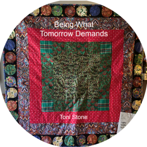 Being What Tomorrow Demands